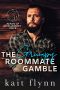 [Heroes of Huckleberry Creek 01] • The Grumpy Roommate Gamble